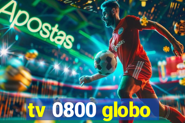 tv 0800 globo